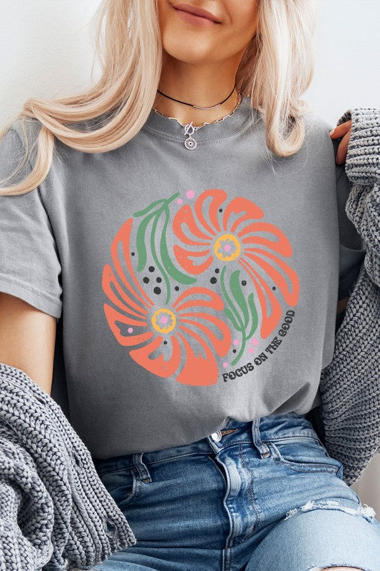 Focus On the Good Floral