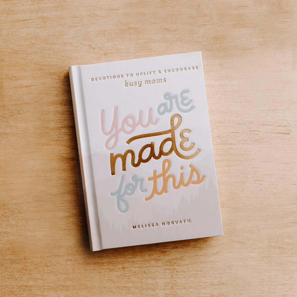 "You Are Made For This" Devotion